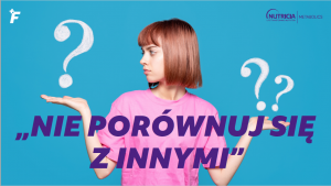 Porównywanie się do innych. Po co to sobie robimy?